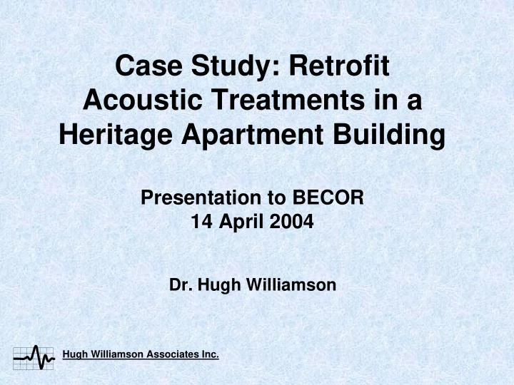 case study retrofit acoustic treatments in a heritage