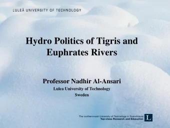 Euphrates Rivers  Professor Nadhir Al-Ansari  Lulea University of Technology  Sweden  Water on the