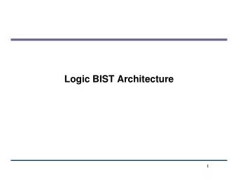 Logic BIST Architecture  1  Motivation  Complex systems with multiple chips demand  elaborate