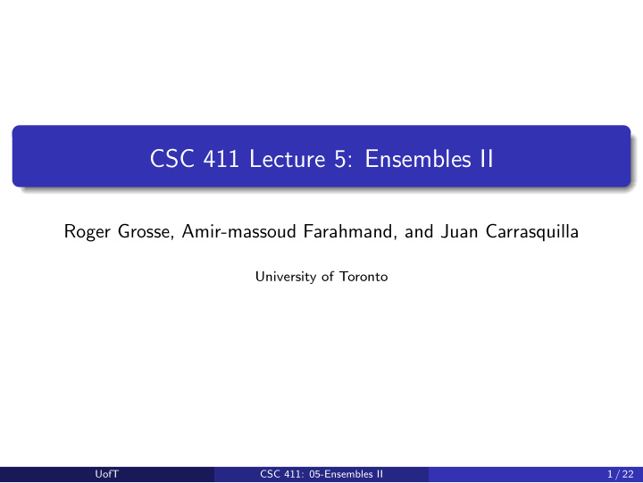 csc 411 lecture 5 ensembles ii