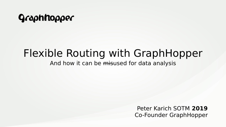 flexible routing with graphhopper