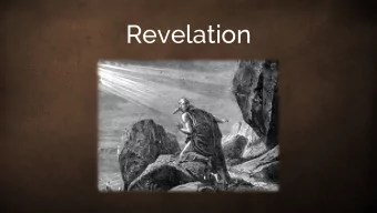 Revelation  The Message of Revelation John (circa 96 AD)  After this I looked, and there before me
