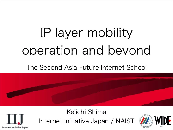 ip layer mobility operation and beyond