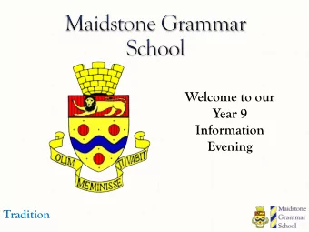 Welcome to our  Year 9  Information  Evening  Tradition  Mr Ferguson  Deputy Head  The