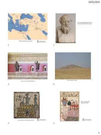 02/01/2019  Herodotus 484-425 BC Roman C2nd  AD copy of Greek C4th BC original  The Seven Wonders