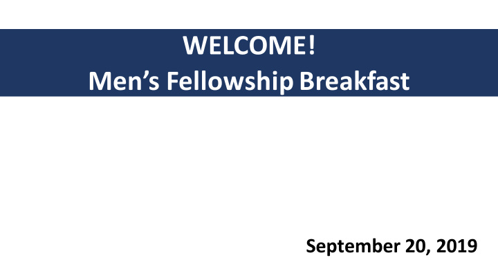 welcome men s fellowship breakfast
