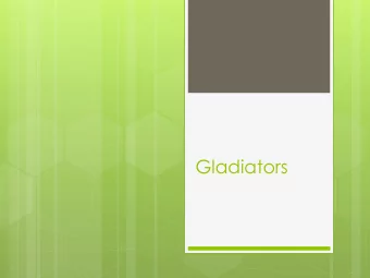 Gladiators  Terms!  Editor  Munerarius  Lanista  Ludus vs. ludi  Infamia: