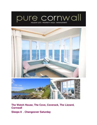 The Watch House, The Cove, Coverack, The Lizzard,  Cornwall  Sleeps 8  . Changeover Saturday