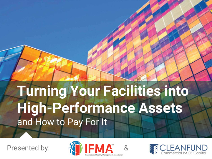 turning your facilities into high performance assets