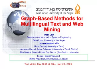 Graph-Based Methods for  M ltili  Multilingual Text and Web  l T  t  d W b  Mining  Mining  Mark