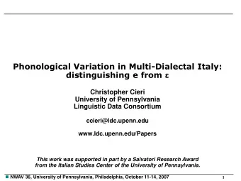 Phonological Variation in Multi-Dialectal Italy: distinguishing e from   Christopher Cieri