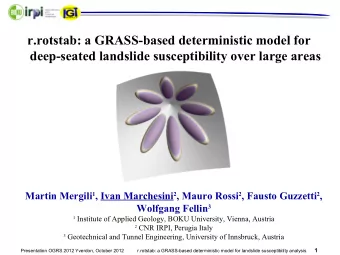 r.rotstab: a GRASS-based deterministic model for  deep-seated landslide susceptibility over large