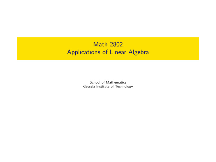 math 2802 applications of linear algebra