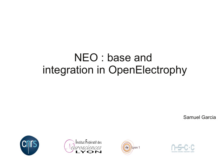 neo base and integration in openelectrophy