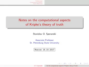 Notes on the computational aspects  of Kripkes theory of truth  Stanislav O. Speranski