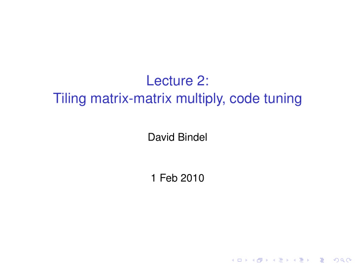 lecture 2 tiling matrix matrix multiply code tuning