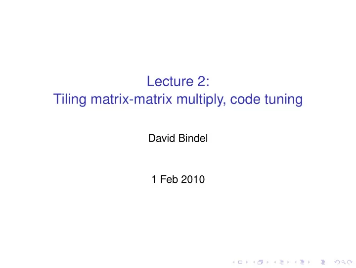 lecture 2 tiling matrix matrix multiply code tuning