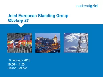 Joint European Standing Group Meeting 33  Place your chosen  image here. The four  corners must