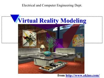 Virtual Reality Modeling  Virtual Reality Modeling  from http://www.okino.com/  Modeling  Modeling