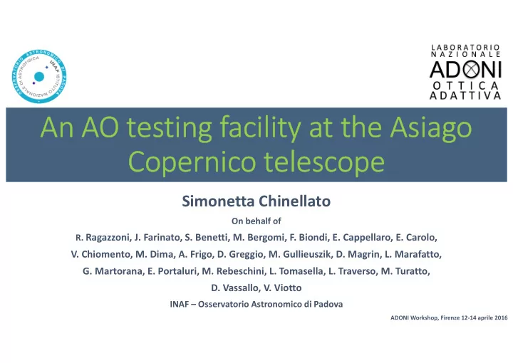 an ao testing facility at the asiago copernico telescope