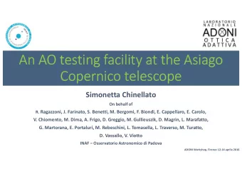 An AO testing facility at the Asiago  Copernico telescope  Simonetta Chinellato  On behalf of R.