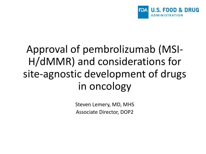 approval of pembrolizumab msi h dmmr and considerations
