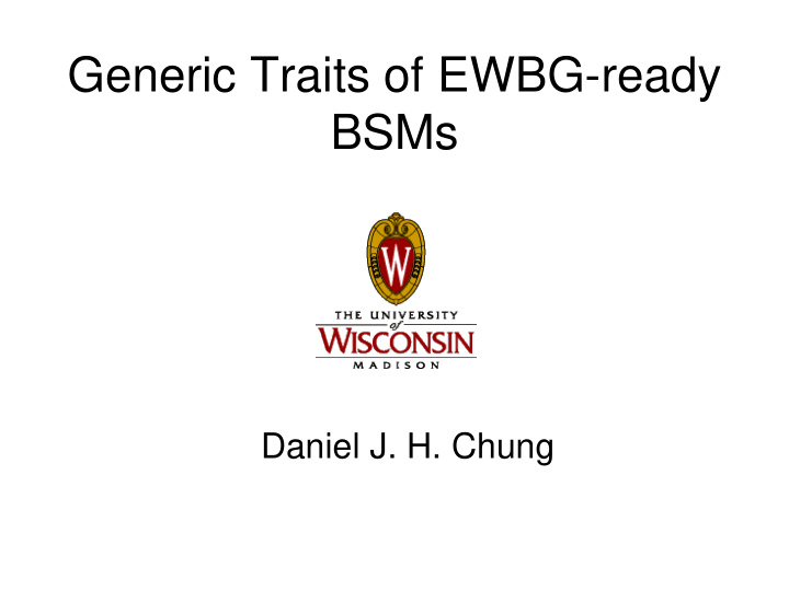 generic traits of ewbg ready bsms