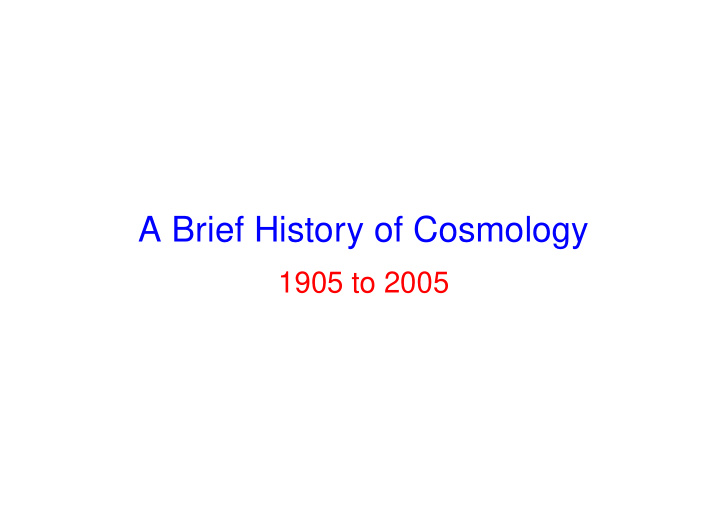 a brief history of cosmology