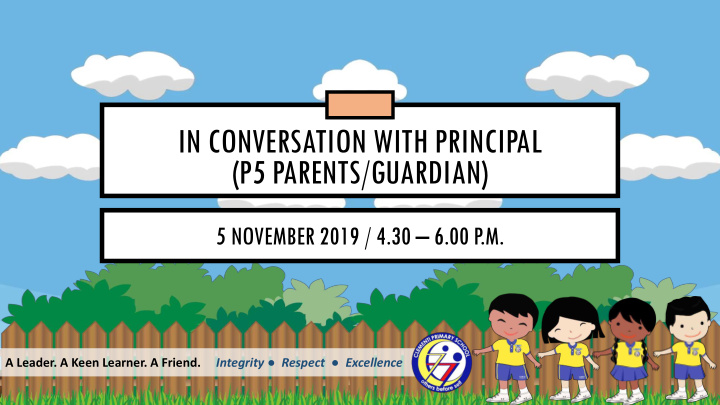 in conversation with principal p5 parents guardian