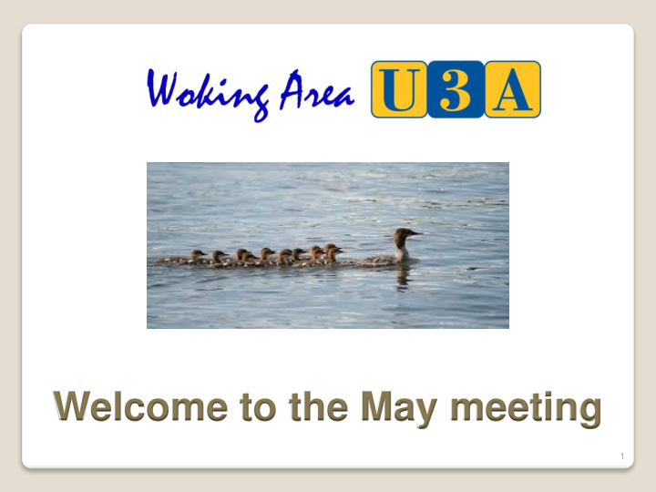 welcome to the may meeting