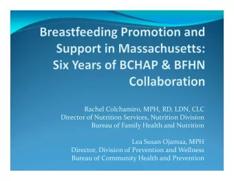 Rachel Colchamiro, MPH, RD, LDN, CLC Director of Nutrition Services, Nutrition Division Bureau of