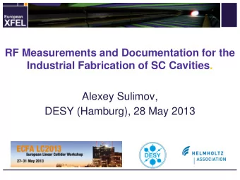 RF Measurements and Documentation for the  Industrial Fabrication of SC Cavities.  Alexey Sulimov,