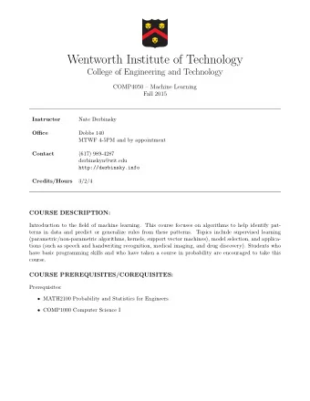 Wentworth Institute of Technology  College of Engineering and Technology  COMP4050  Machine