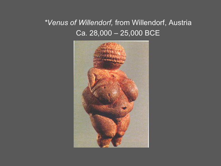 venus of willendorf from willendorf austria ca 28 000 25