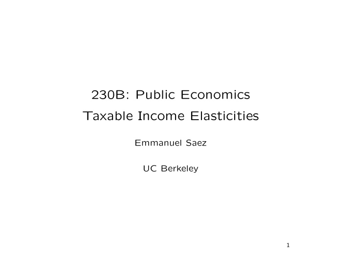 230b public economics taxable income elasticities