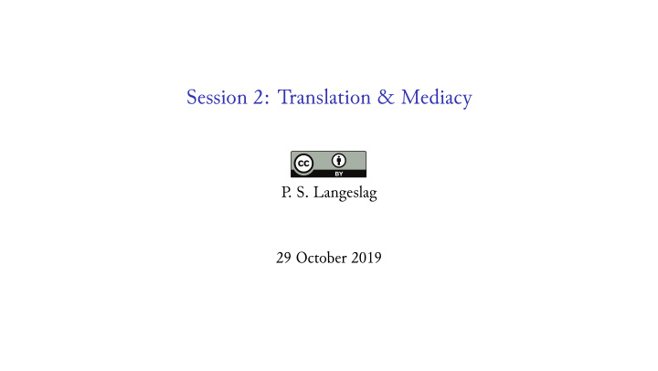 session 2 translation mediacy