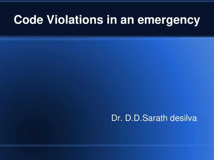 code violations in an emergency