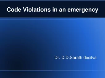 Code Violations in an emergency  Dr. D.D.Sarath desilva  Ancient History of Breastfeeding