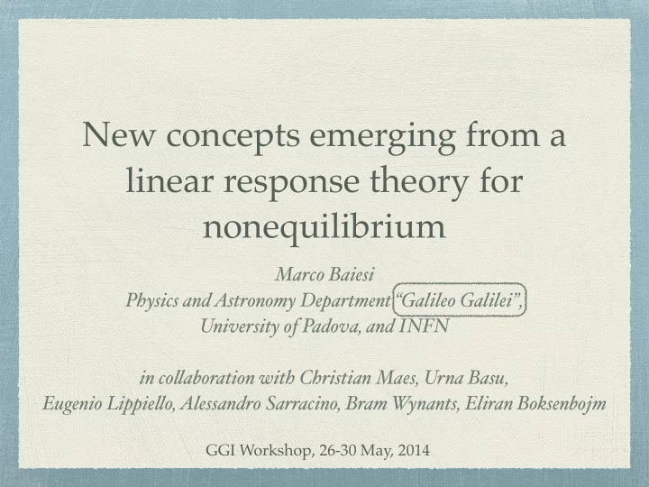 new concepts emerging from a linear response theory for