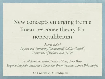 New concepts emerging from a  linear response theory for  nonequilibrium Marco Baiesi  Physics
