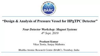 Near Detector Workshop: Magnet Systems 4 th Sept. 2019 Prashant Kumar  Vikas Teotia, Sanjay