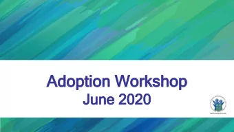 Ad  Adopt  option Work  ion Workshop  shop  Ju  June 2020  ne 2020  Ob  Objec  ectives  tives