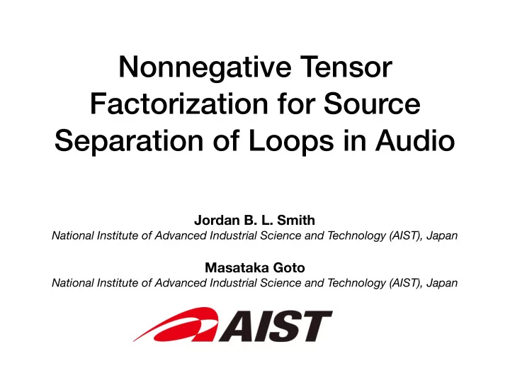 nonnegative tensor factorization for source separation of