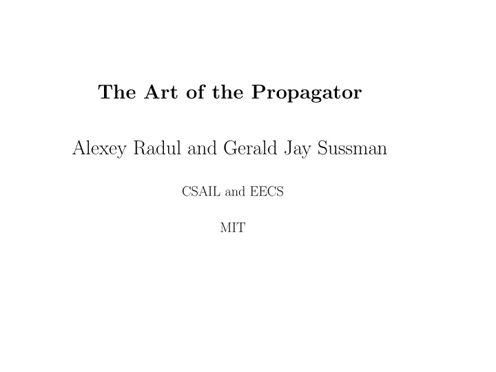 the art of the propagator alexey radul and gerald jay