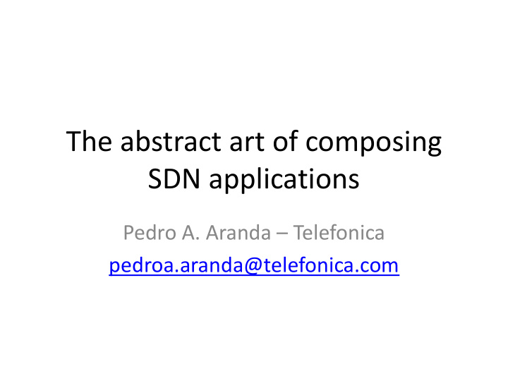 the abstract art of composing sdn applications