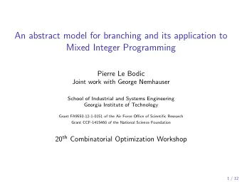 An abstract model for branching and its application to  Mixed Integer Programming  Pierre Le Bodic