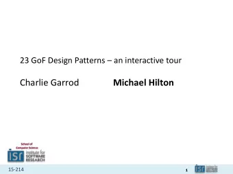 Charlie Garrod  Michael Hilton  School of  Computer Science  15-214  1  Administrivia  (NEW)