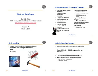 Computational Concepts Toolbox  Data type: values, literals,  Higher Order Functions