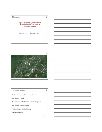 Lecture 11: Abstraction I ntro. to Programming, lecture 11:  Abstraction 2  Topics for today