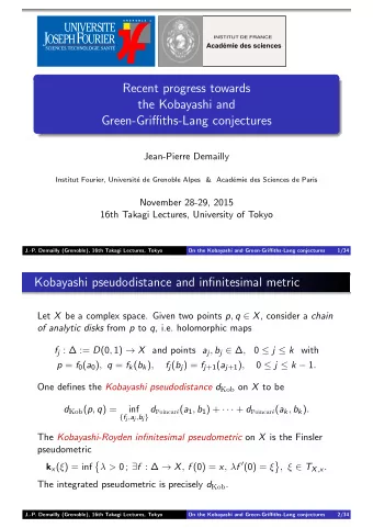 Recent progress towards  the Kobayashi and  Green-Griffiths-Lang conjectures  Jean-Pierre Demailly